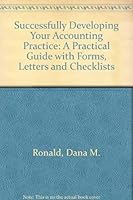Successfully Developing Your Accounting Practice: A Practical Guide With Forms, Letters and Checklists 0471847364 Book Cover