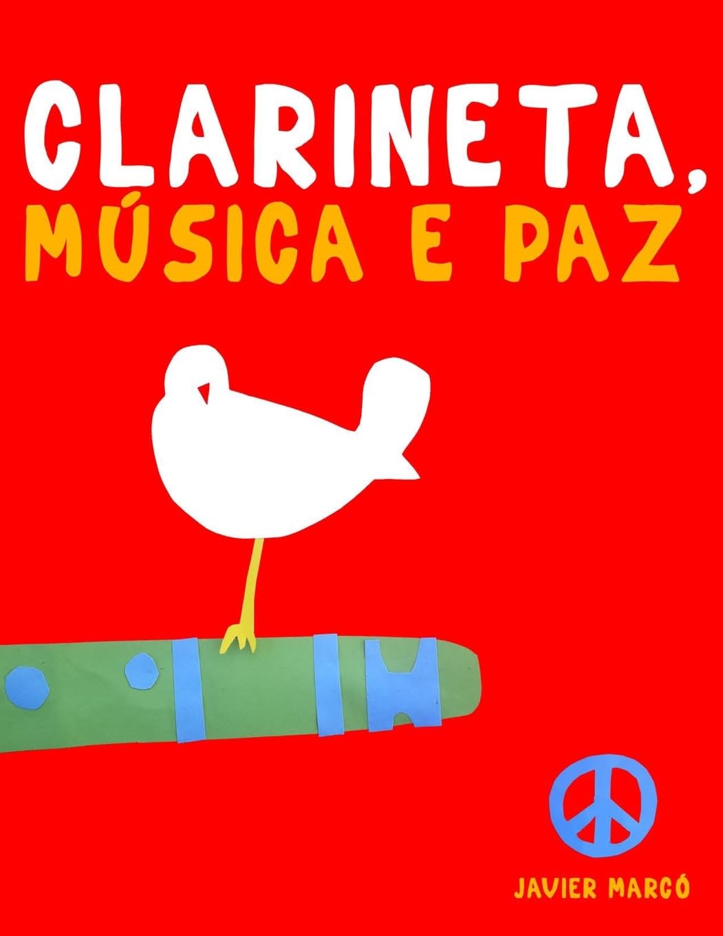 Clarineta, Música e paz: 10 peças fáciles para a Clarineta livro para principiantes
