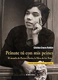  La Niña de los Peines: El mundo flamenco de Pastora Pavón