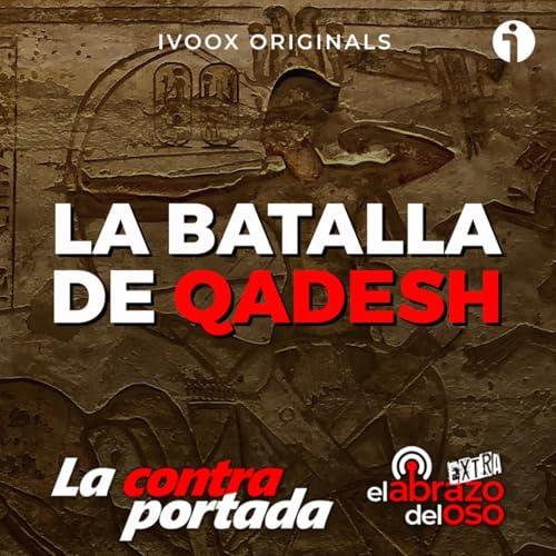 『La Batalla de Qadesh - La Contraportada - Episodio exclusivo para mecenas』のカバーアート
