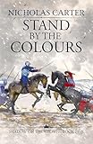 Stand by the Colours (The Shadow on the Crown Book 5)
