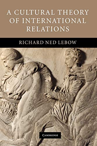 A Cultural Theory Of International Relations