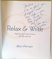 Relax & Write: tapping your unconscious for life and art 0970340745 Book Cover
