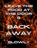  Large Black and Red Flame Design 100 Page Journal with Quote: Leave The Food At The Door & Back Away Slowly (Ballads & Bards Journals - Naughty Notebooks Collection)