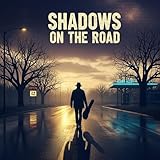 Shadows on the Road