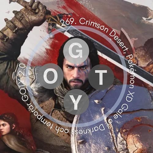 269. Crimson Desert, Pok&eacute;mon XD Gale of Darkness och tempor&auml;r GOTY 2.0