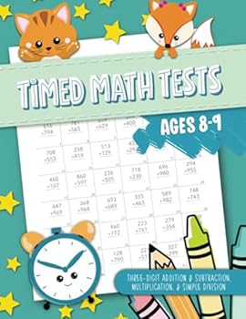Paperback Timed Math Tests - Three-Digit Addition & Subtraction, Multiplication & Simple Division - Ages 8-9 Book