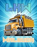 amerikanische trucks marken  LKW Malbuch: 30 Einzigartige Lastwagen, Semi-Trucks und Amerikanisches Schweres Gerät Malvorlagen, Stressabbau und Entspannung Skizze Illustration für ... Und Kinder, Jungen - Lastwagen Geschenke
