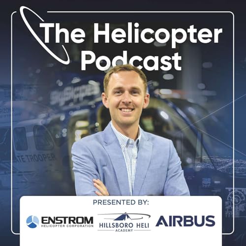 Episode #175: Beyond Drones: Building Aviation Networks | Cory Vinger - The Helicopter Podcast
