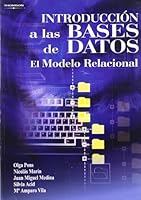 Introduccion a Las Bases de Datos - El Modelo Relacional (Spanish Edition) 8497323963 Book Cover