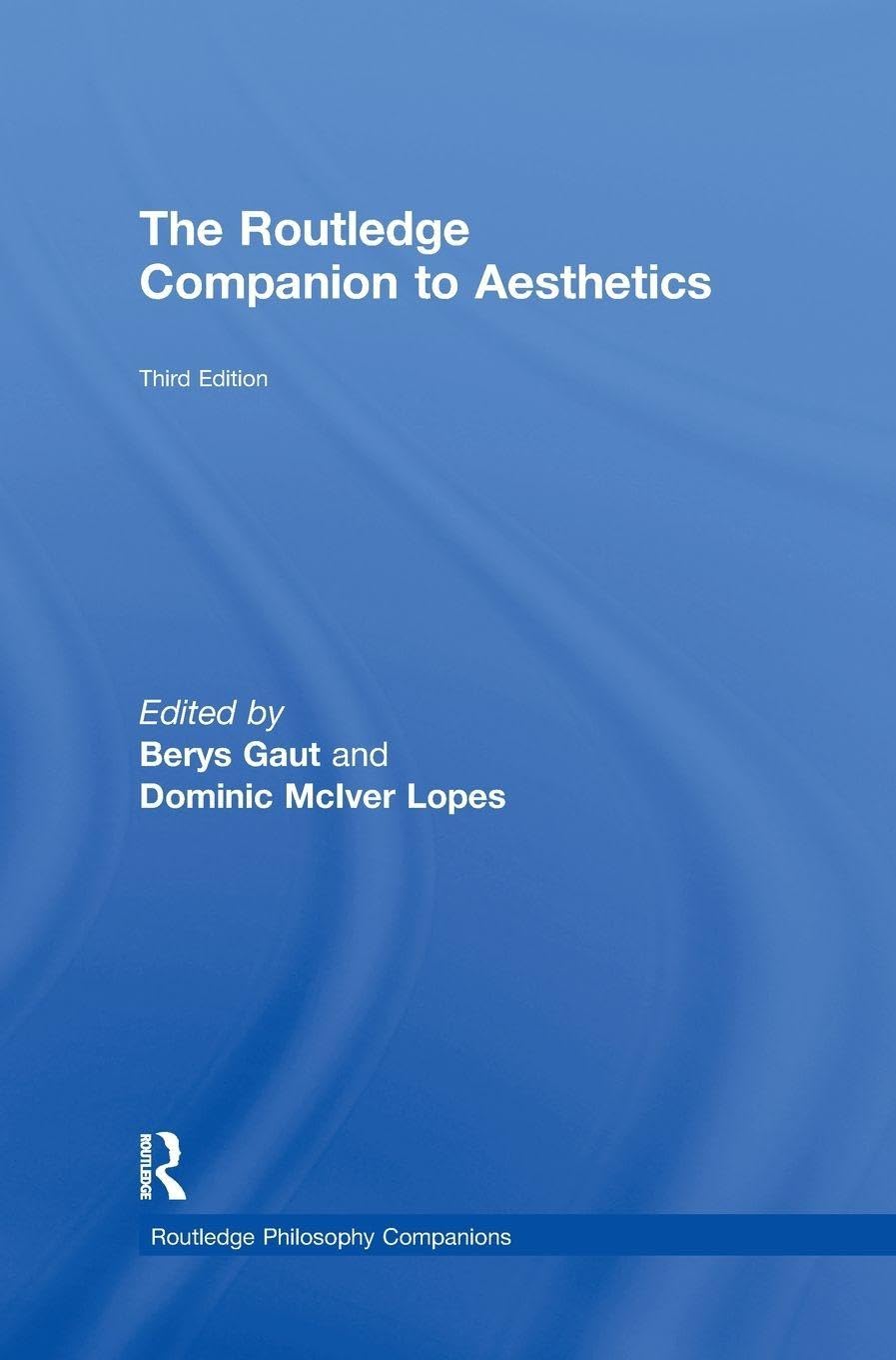 The Routledge Companion to Aesthetics pour réussir son mémoire d'art