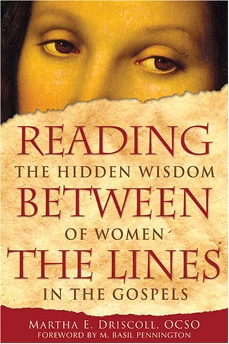 Reading Between the Lines: The Hidden Wisdom of Women in the Gospels