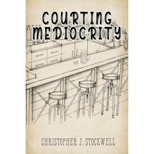 Courting Mediocrity by Christopher J. Stockwell episode artwork