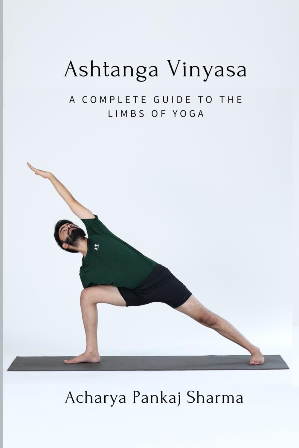 Ashtanga Vinyasa: A Complete Guide to the Eight Limbs of Yoga (Primary Series)