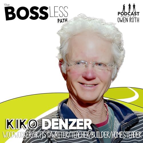 Kiko Denzer - Woodworker/Artist/Writer/Teacher/Builder/Homesteader (Spotify Video)
