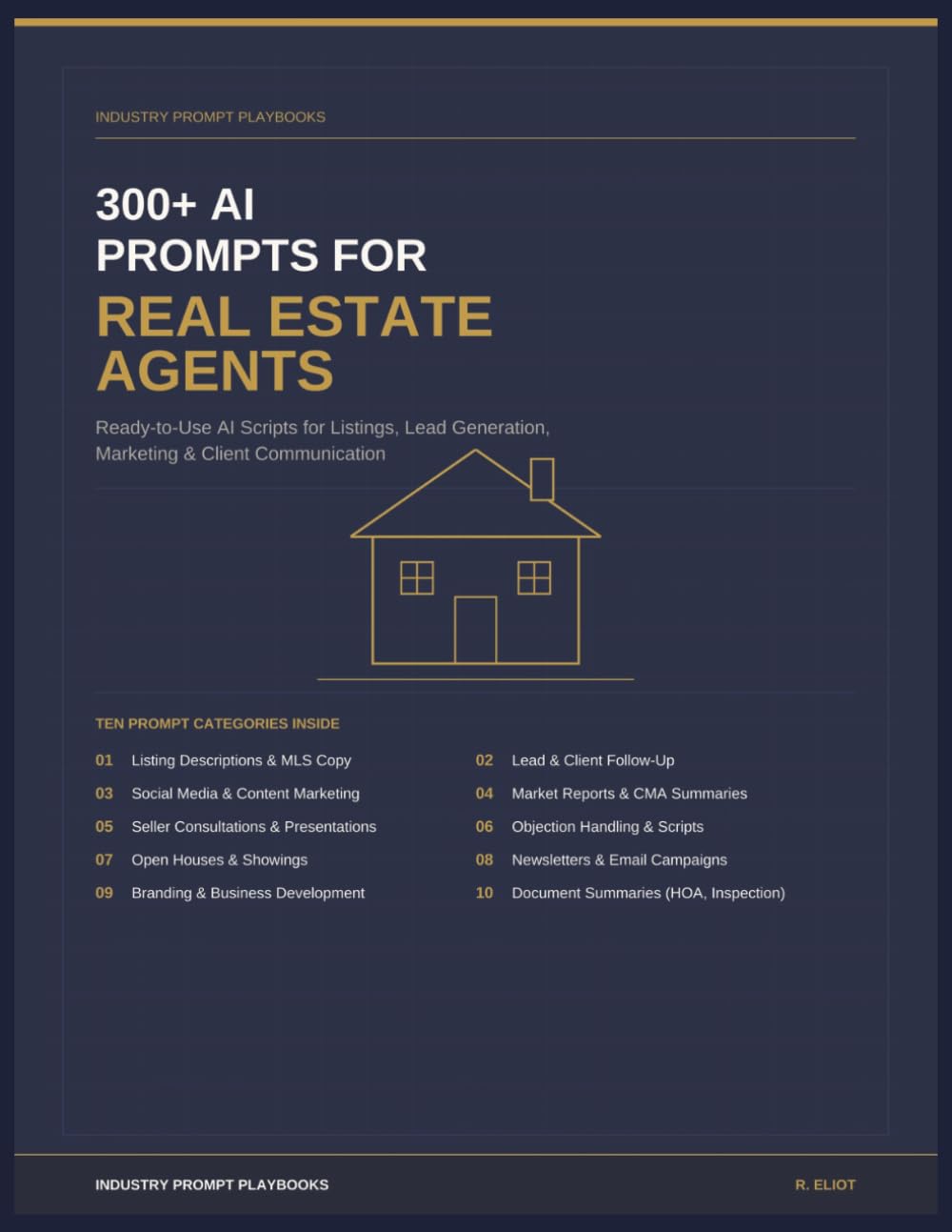 300+ AI Prompts for Real Estate Agents: Ready-to-Use Scripts for Lead Generation, Property Listings, Marketing, and Client Communication