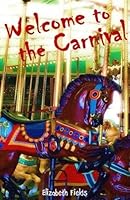 Welcome to the Carnival 1535006846 Book Cover