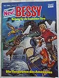 bastei bessy hefte  BESSY Comic-Album (Rettung für bedrohte Tiere) Bd. 2, Die Tierpiraten des Amazonas (Bastei Softcover - Comic-Album)
