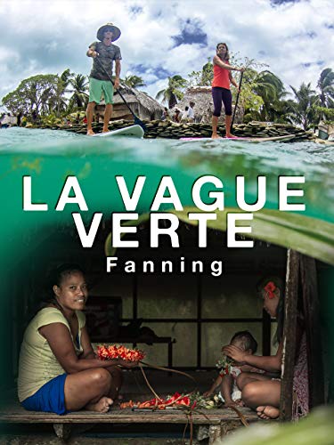 La vague verte, épisode 2 : Fanning, l'impossibilité d'une île