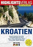 Kroatien: Motorrad-Reiseführer: Die Perle an der Adria - Christoph Berg 
