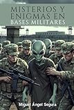 militaria magazine hors série  Misterios y enigmas en Bases Militares: Ovnis, Fenómenos Paranormales y sucesos extraños