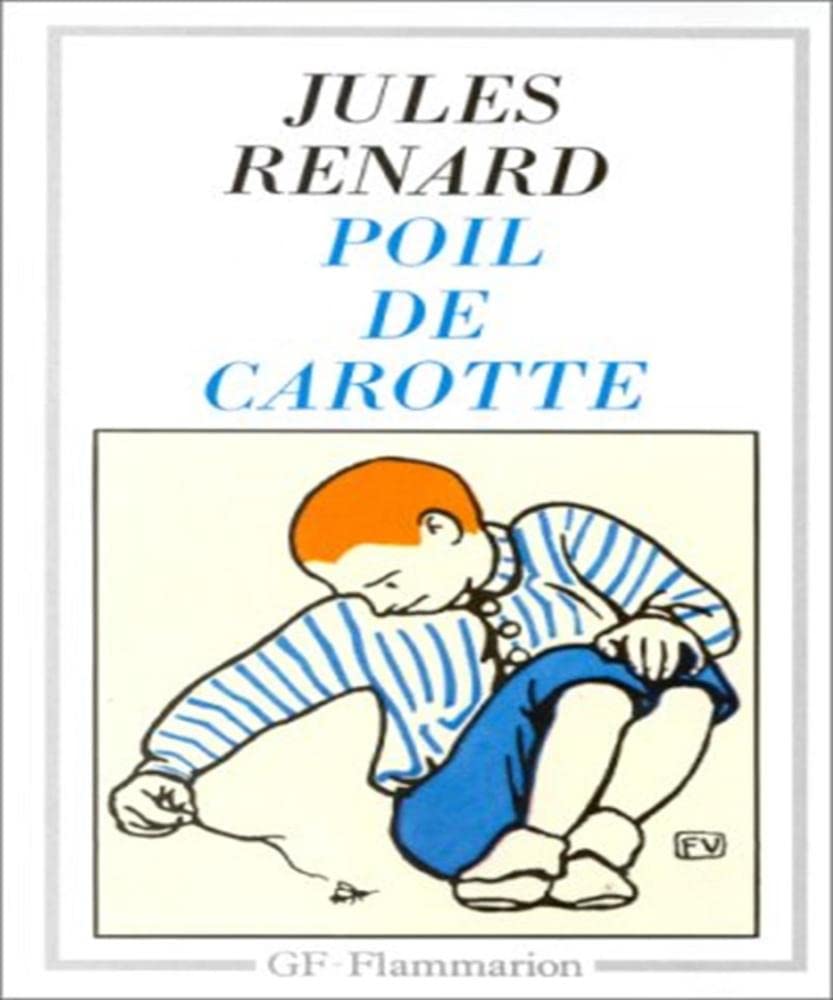 Poil de carotte Jules Renard and Léon Guichard