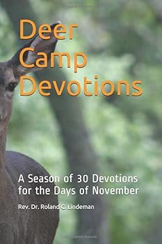 Paperback Deer Camp Devotions: A Season of 30 Devotions for the Days of November Book
