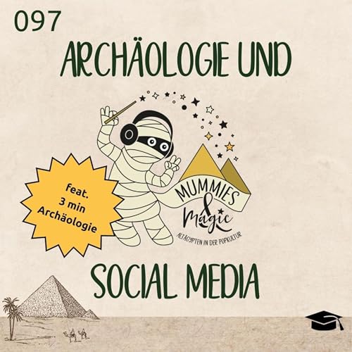 97 - Arch&auml;ologie und Social Media (mit 3min Arch&auml;ologie / Xenia)