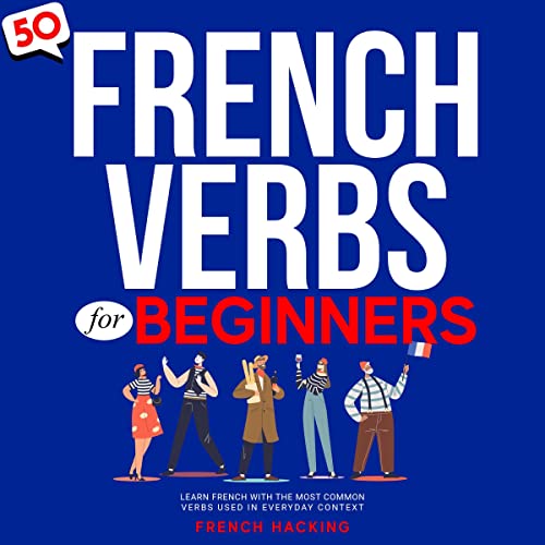 50 French Verbs for Beginners by French Hacking episode artwork