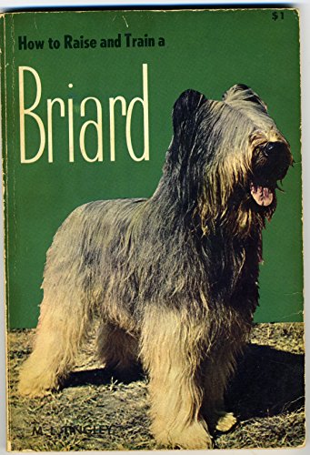 How to raise and train a briard B0000CMHKO Book Cover