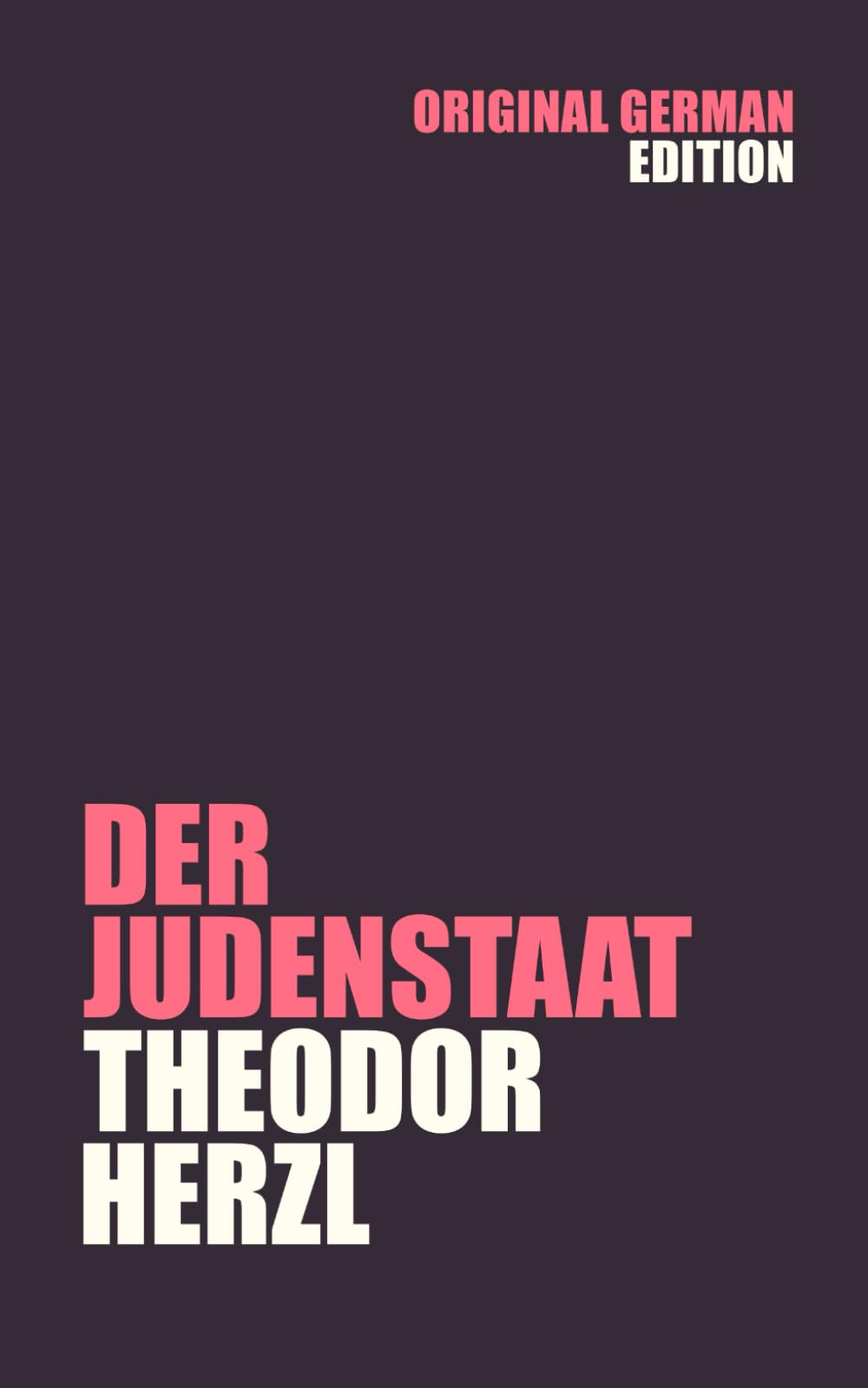 Der Judenstaat: Theodor Herzl