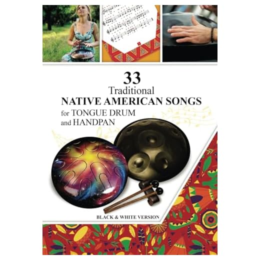 33 Traditional Native American Songs for Tongue Drum and Handpan: Black & White version (Tongue Drum National Songs and Worship Songs)