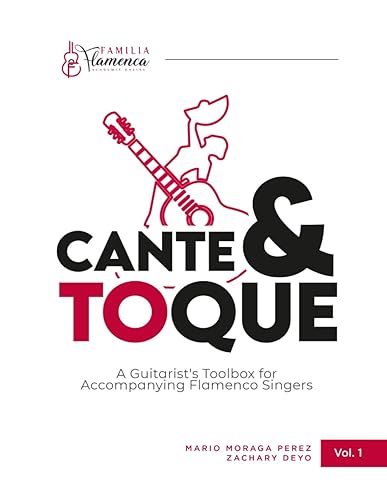 Cante & Toque: A Guitarist’s Toolbox for Accompanying Flamenco Singers