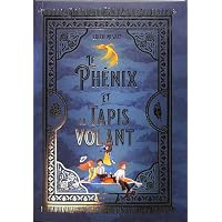Le Ph&eacute;nix et le tapis volant