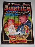 A Time for Justice and Other Frontier Tales 0970062419 Book Cover