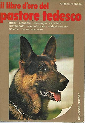 Il libro d'oro del pastore tedesco De Vecch