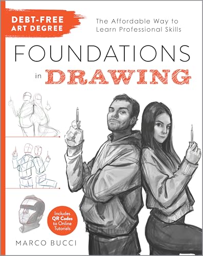 Image of Debt-Free Art Degree: Foundations in Drawing: The Affordable Way to Learn Professional Skills - Includes QR Codes to Online Tutorials (Debt Free Art Degree)