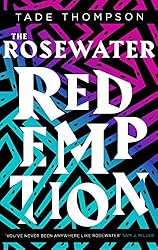 The Rosewater Redemption: Book 3 of the Wormwood Trilogy