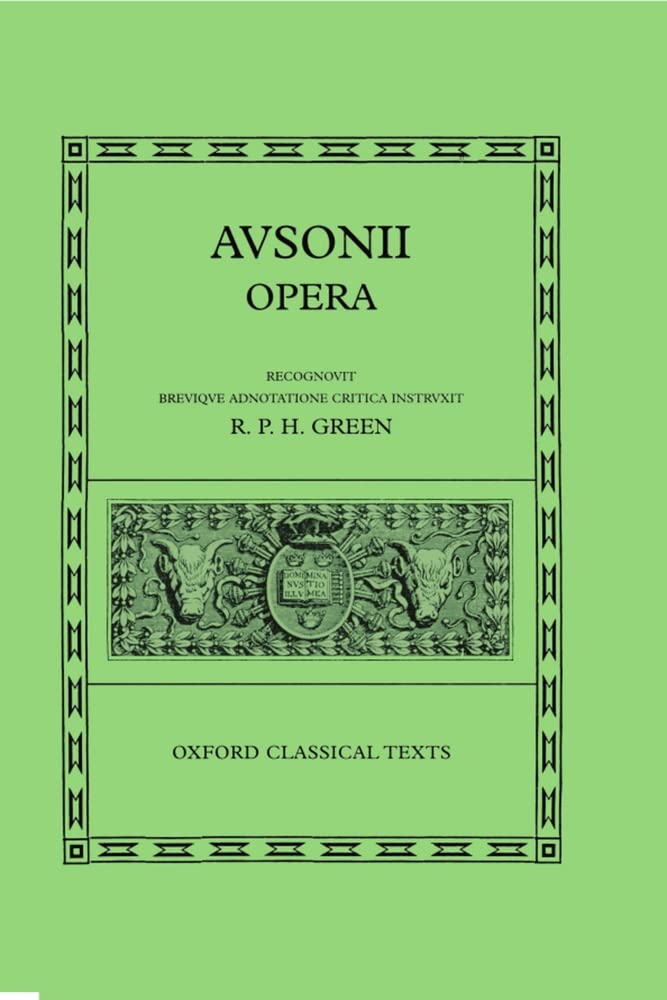 Ausonius Opera (Oxford Classical Texts)
