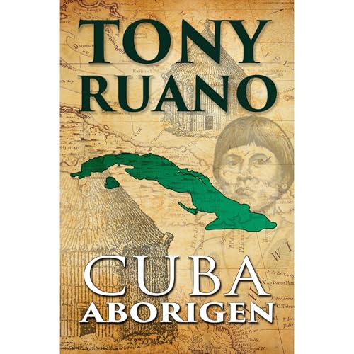 JOSE A. "TONY" RUANO - CUBA ABORIGEN episode artwork