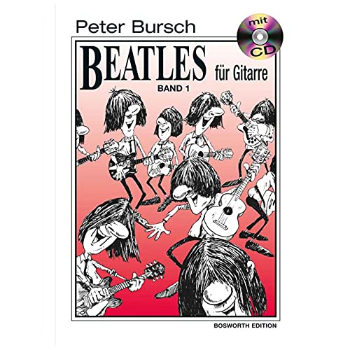 Beatles für Gitarre - Band 1 | Einfaches Gitarren-Songbook für Anfänger | Gitarren-TAB-Akkorde, Techniken | Liederbuch mit CD | Piano lernen mit ... Notenbuch für den Unterricht: Revised Edition