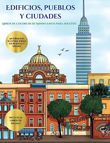 Libros de colorear de Mindfulness para adultos (Edificios, pueblos y ciudades): Este libro contiene 48 láminas para colorear que se pueden usar para ... imprimirse y descargarse en PDF e incl (5)
