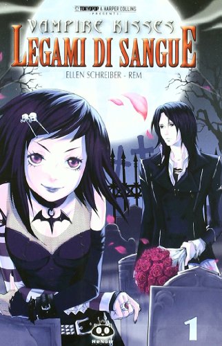 Legami di sangue. Vampire kisses: 1 Legami di sangue. Vampire kisses: 1