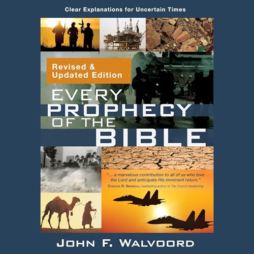 Every Prophecy of the Bible: The New Testament by John F. Walvoord episode artwork