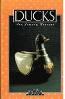 Ducks: Art, Legend, History (The Bulfinch Library of Collectibles) 0821220101 Book Cover