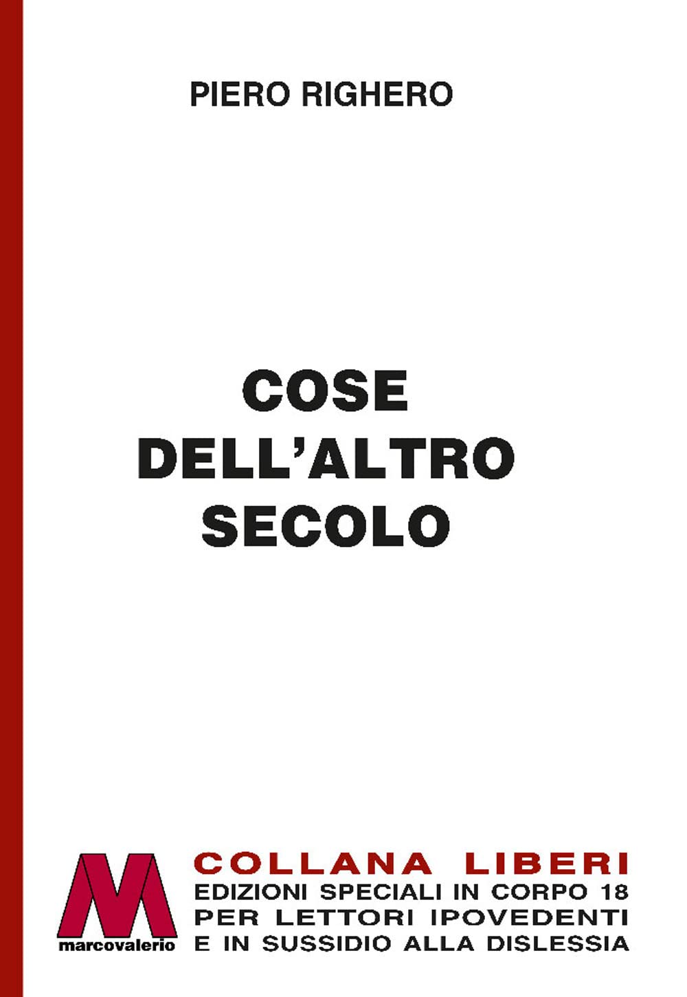 Cose Dell'altro Secolo. Ediz. Per Ipovedenti - 4