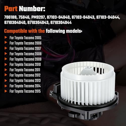 Image of Front Blower Motor 700188 Compatible with Toyota Tacoma 2005-2015 Blower Motor Fan Replace for 75846, PM9297, 87103-04040, 87103-04043, 87103-04044