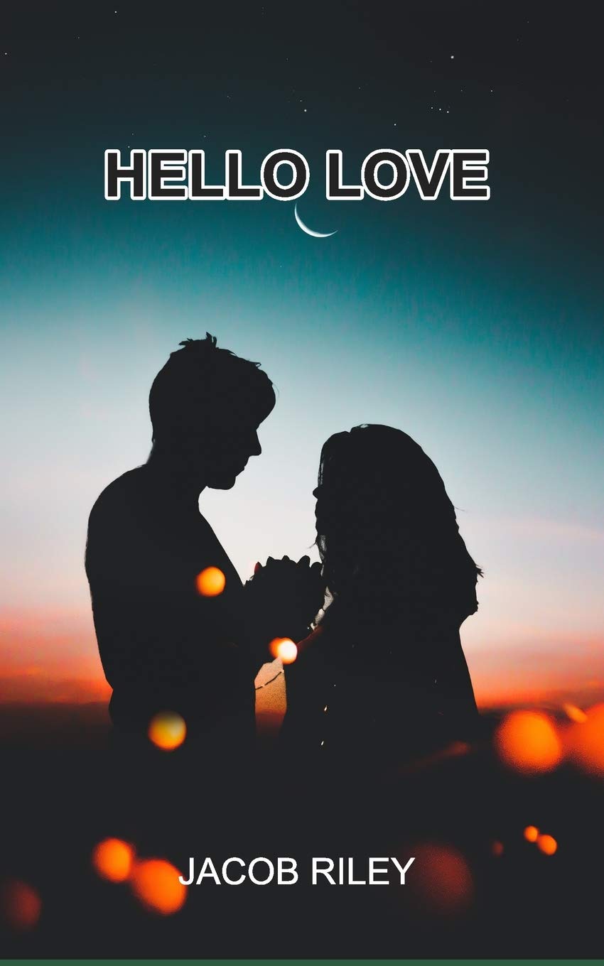 Hello Love: Poems