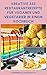 Kreative 333 Restaurantrezepte Für Veganer Und Vegetarier In Einem Kochbuch: Leckere Und Nährstoffreiche Gerichte Für Eine Bessere Gesundheit - Rezepte Für Suppen, Frühstück, Pasta, Saucen, Salate,