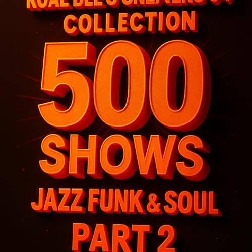 Page de couverture de Episode 217: Koal Bee Show 500 Pt 2 - Sneakers54 Collection _Soul Bag Top Tunes Bag & Disco Bag (130825)